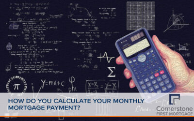 CALCULATING YOUR MONTHLY PAYMENT: